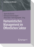 Humanistisches Management im Öffentlichen Sektor