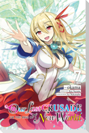 Our Last Crusade or the Rise of a New World, Vol. 7 (Manga)
