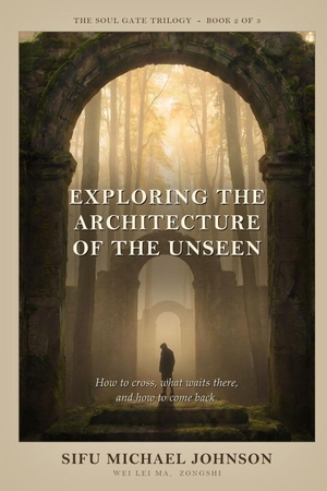 Johnson, Michael. Exploring The Architecture of the Unseen. Independently published, 2026.