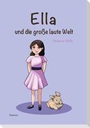 Ella und die grosse laute Welt