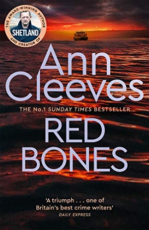 Cleeves, Ann. Red Bones. Macmillan Publishers Int Ltd - MDL, 2021.