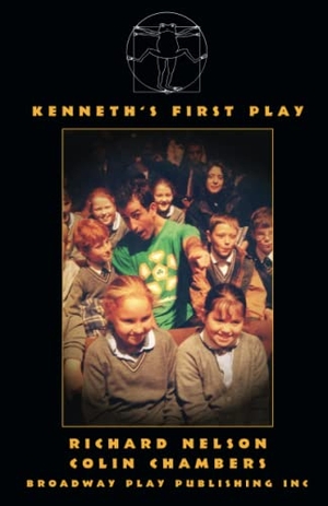 Nelson, Richard / Colin Chambers. Kenneth's First Play. Broadway Play Publishing, 2004.
