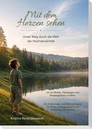 Mit dem Herzen sehen