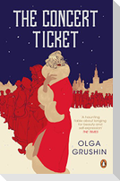 The Concert Ticket. Olga Grushin