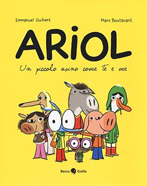 Guibert, Emmanuel / Marc Boutavant. Un piccolo asino come te e me. Ariol. Becco Giallo, 2018.
