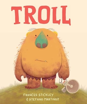 Stickley, Frances. Troll. Paw Prints Publishing, 2025.