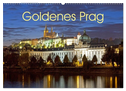 Goldenes Prag (Wandkalender 2024 DIN A2 quer), CALVENDO Monatskalender