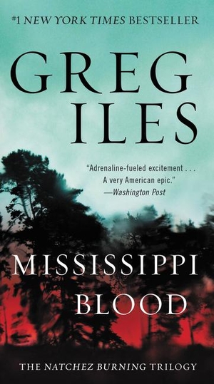 Iles, Greg. Penn Cage 06. Mississippi Blood. The Natchez Burning Trilogy. Harper Collins Publ. USA, 2017.