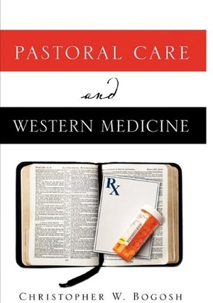 Bogosh, Christopher W. Pastoral Care and Western Medicine. Xulon Press, 2009.