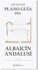 Granada : plano guía del Albaicín andalusí