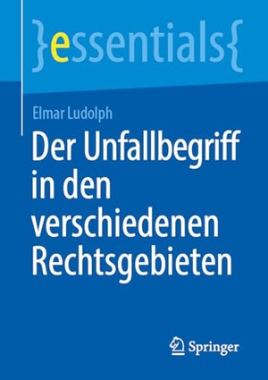 Ludolph, Elmar. Der Unfallbegriff in den verschiedenen Rechtsgebieten. Springer-Verlag GmbH, 2026.