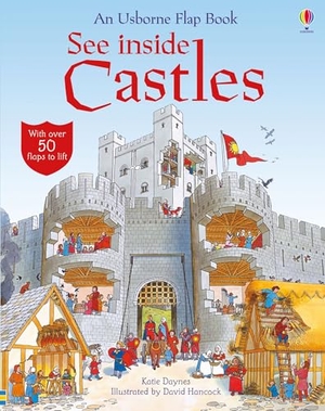 Daynes, Katie. See Inside Castles. Usborne Publishing  IWUK, 2005.