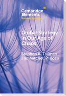 Global Strategy in Our Age of Chaos