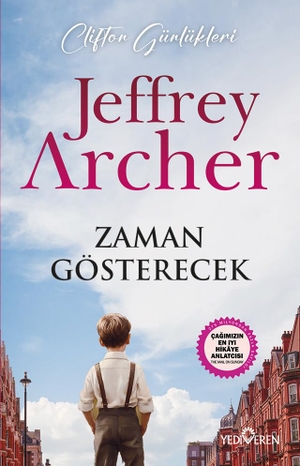 Archer, Jeffrey. Zaman Gösterecek. Yediveren Yayinlari, 2025.