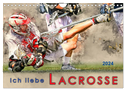 Ich liebe Lacrosse (Wandkalender 2024 DIN A4 quer), CALVENDO Monatskalender