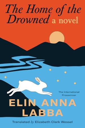 Labba, Elin Anna. The Home of the Drowned. University of Minnesota Press, 2026.