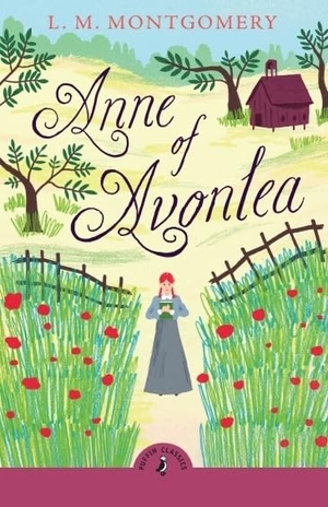 Montgomery, L. M.. Anne of Avonlea. Penguin Books Ltd (UK), 2025.