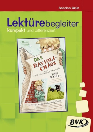 Reider, Katja / Sabrina Grün. Das Ravioli-Chaos- Lektürebegleiter - kompakt und differenziert. Buch Verlag Kempen, 2021.