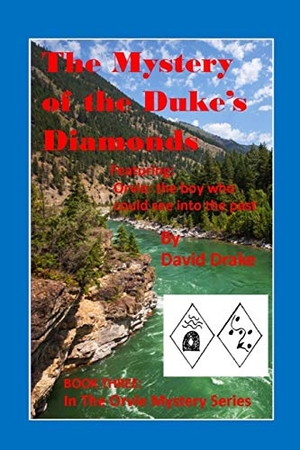 Drake, David. The Mystery of the Duke's Diamonds. Independently Published, 2017.