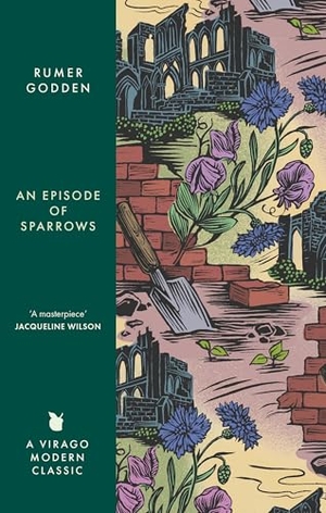 Godden, Rumer. An Episode of Sparrows - A Virago Modern Classic. Yen Press, 2025.