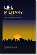 Life After The Military by Tennessee Williams