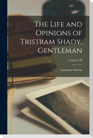The Life and Opinions of Tristram Shady, Gentleman; Volume VII