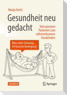 Gesundheit neu gedacht