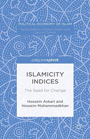 Askari, Hossein / Hossein Mohammadkhan. Islamicity Indices - The Seed for Change. Palgrave Macmillan, 2015.