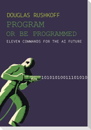 Program Or Be Programmed