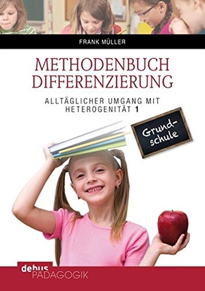 Müller, Frank. Methodenbuch Differenzierung - Alltäglicher Umgang mit Heterogenität 1. Debus Pädagogik Verlag, 2014.