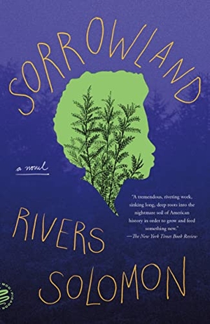 Solomon, Rivers. Sorrowland. St. Martins Press, 2022.