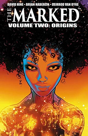 Haberlin, Brian / David Hine. The Marked, Volume 2: Origins. Image Comics, 2021.