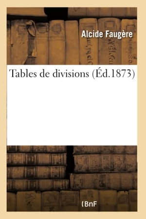 Faugère. Tables de divisions. Hachette Livre, 2018.