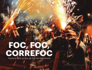 Carbó i Martorell, Amadeu / Garrich, Montserrat et al. Foc, foc, correfoc : Història dels grups de foc de Barcelona. El Cep i la Nansa edicions, 2019.