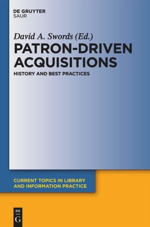 Swords, David A. (Hrsg.). Patron-Driven Acquisitions - History and Best Practices. De Gruyter Saur, 2011.