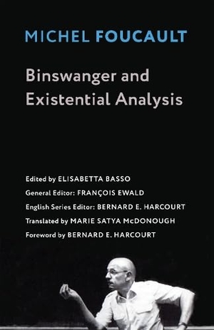 Foucault, Michel. Binswanger and Existential Analysis. Columbia University Press, 2025.
