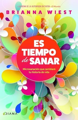 Wiest, Brianna. Es Tiempo de Sanar / When You're Ready, This Is How You Heal. Planeta Publishing Corp, 2024.