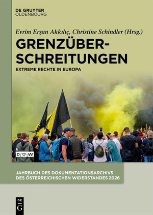 Akk¿l¿ç, Evrim Er¿an / Christine Schindler (Hrsg.). Grenzüberschreitungen - Extreme Rechte in Europa. de Gruyter Oldenbourg, 2026.