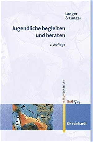 Langer, Inghard / Stefan Langer. Jugendliche begleiten und beraten. Reinhardt Ernst, 2011.