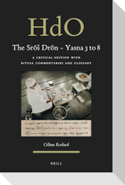 The Sr¿¿ Dr¿n - Yasna 3 to 8