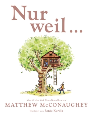 McConaughey, Matthew. Nur weil ... - Ein Kinderbuch ab 4 Jahren über die Kraft von Widersprüchen. Adrian Wimmelbuchverlag, 2024.