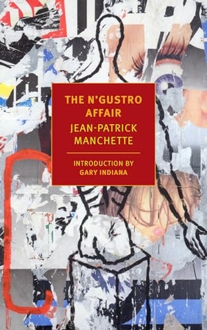 Manchette, Jean-Patrick. The n'Gustro Affair. New York Review of Books, 2021.