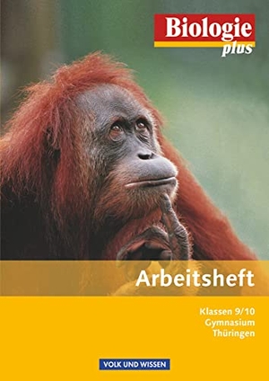 Angermann, Iris / Arnold, Karin et al. Biologie plus 9./10. Schuljahr. Arbeitsheft Gymnasium Thüringen. Volk u. Wissen Vlg GmbH, 2013.