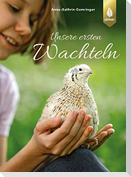 Unsere ersten Wachteln