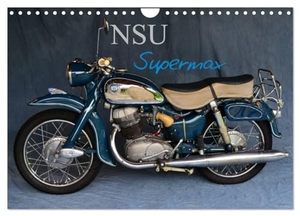 Laue, Ingo. NSU Supermax (Wandkalender 2026 DIN A4 quer), CALVENDO Monatskalender - NSU Max war eines der populärsten 250er Motorräder der 1950er. Calvendo, 2025.