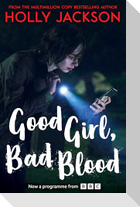 Good Girl, Bad Blood. TV Tie-In