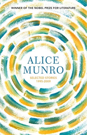 Munro, Alice. Selected Stories Volume Two: 1995-2009 - 1995-2009. Random House UK Ltd, 2021.
