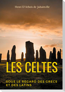 Les Celtes sous le regard des Grecs et des Latins