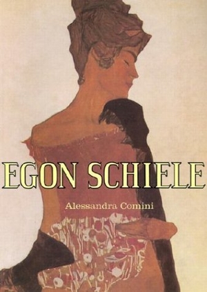 Comini, Alessandra. Egon Schiele. GEORGE BRAZILLER INC, 1976.