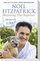 Listening to the Animals: Becoming The Supervet